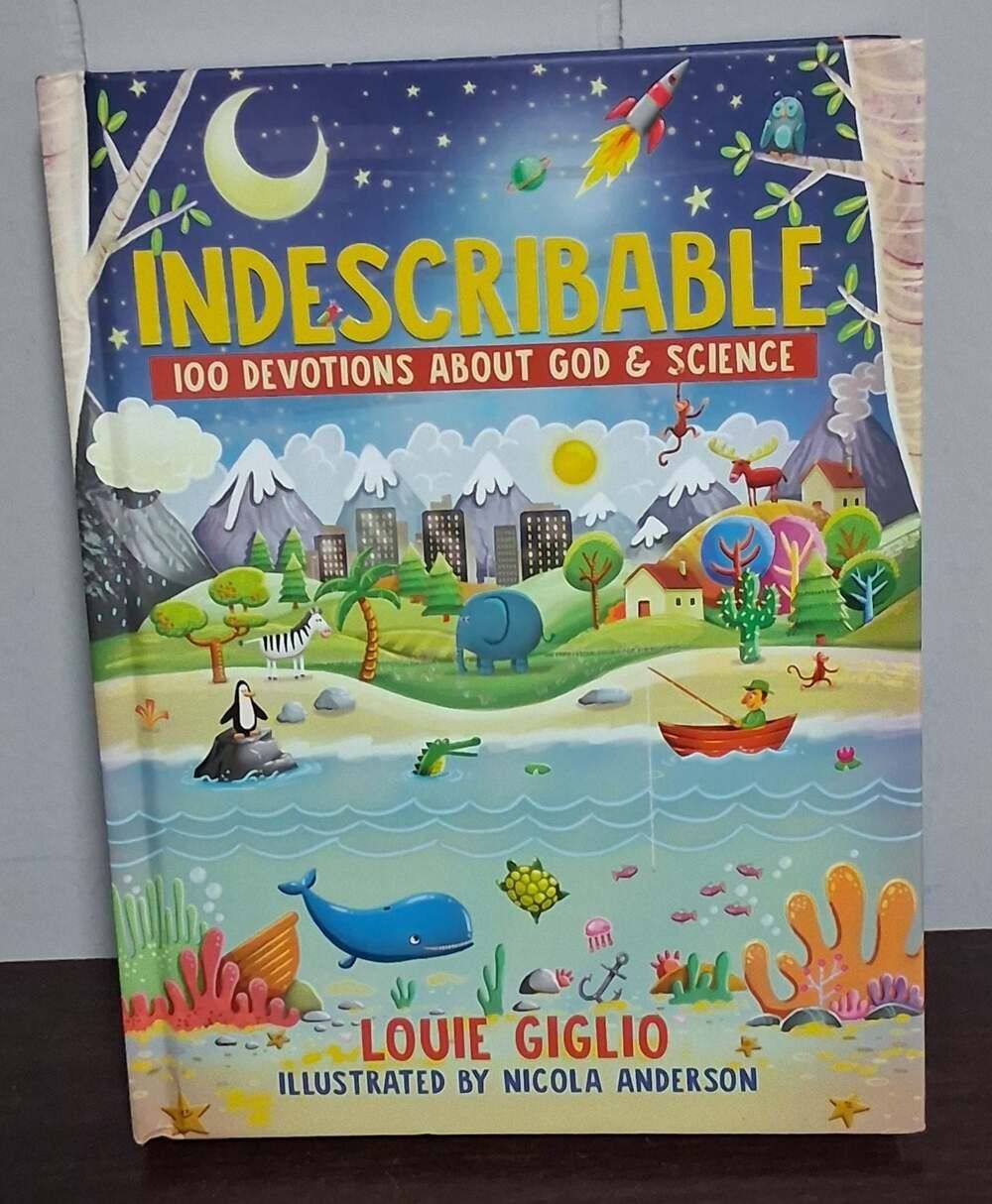 Indescribable: 100 Devotions About God & Science by Louie Giglio